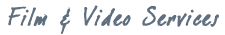 Film & Video Services